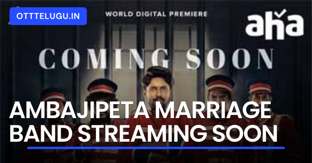 Ambajipeta Marriage Band Streaming soon