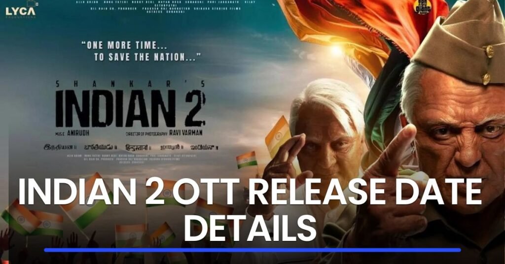 Indian 2 OTT Release Date Details